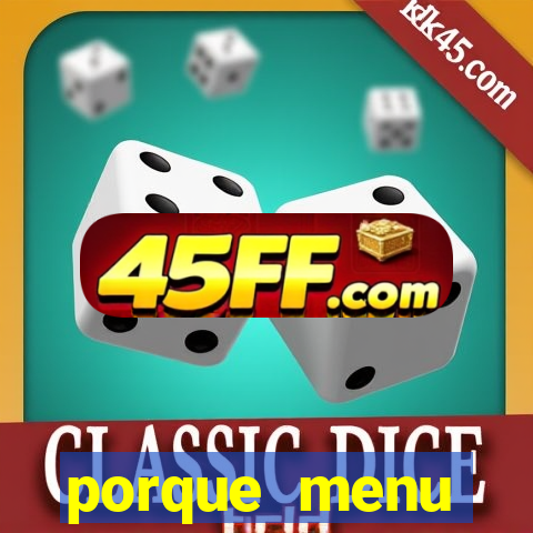 porque menu selvagem acabou